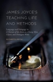 James Joyce's Teaching Life and Methods