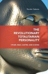 Revolutionary Totalitarian Personality