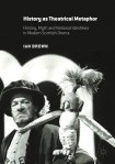 History as Theatrical Metaphor