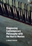 Diagnosing Contemporary Philosophy with the Matrix Movies