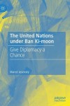 United Nations under Ban Ki-moon