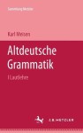 Altdeutsche Grammatik I Lautlehre