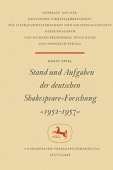 Stand und Aufgaben der Deutschen Shakespeare-Forschung 1952–1957