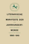 Literarische Manifeste der Jahrhundertwende 1890–1910