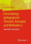 Entwicklungspadagogische Theorien, Konzepte und Methoden 2