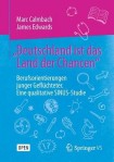 „Deutschland ist das Land der Chancen“