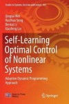Self-Learning Optimal Control of Nonlinear Systems