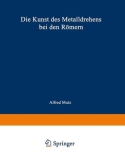 Die Kunst des Metalldrehens bei den Romern