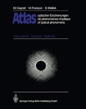 Atlas optischer Erscheinungen / Atlas de phenomenes d'optique / Atlas of Optical Phenomena