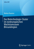 Das Biotechnologie-Cluster im nordeuropaischen Wachstumsraum resundregion