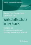 Wirtschaftsschutz in der Praxis