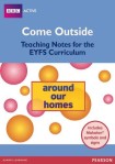 Come Outside Around Our Homes