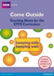Come Outside Keeping Safe, Keeping Well