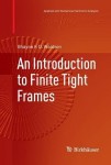 Introduction to Finite Tight Frames