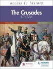 Access to History: The Crusades 1071–1204