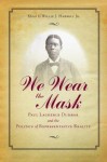 We Wear the Mask