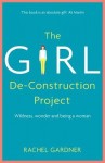 Girl De-Construction Project