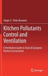 Kitchen Pollutants Control and Ventilation