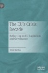EU’s Crisis Decade