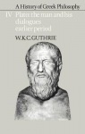 History of Greek Philosophy: Volume 4, Plato: The Man and his Dialogues: Earlier Period