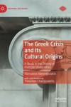 Greek Crisis and Its Cultural Origins