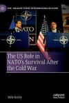 US Role in NATO’s Survival After the Cold War