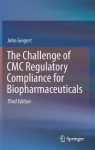 Challenge of CMC Regulatory Compliance for Biopharmaceuticals