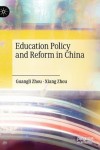 Education Policy and Reform in China