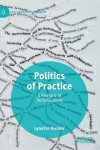 Politics of Practice