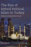 Rise of Hybrid Political Islam in Turkey