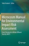 Microcosm Manual for Environmental Impact Risk Assessment
