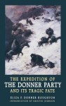 Expedition of the Donner Party and Its Tragic Fate