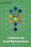 Kabbalah and Jewish Mysticism Reader