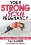 Your Strong, Sexy Pregnancy