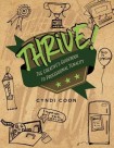 Thrive! The Creative’s Guidebook to Professional Tenacity