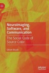 Neuroimaging, Software, and Communication