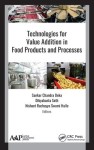 Technologies for Value Addition in Food Products and Processes