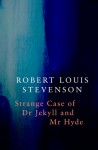 Strange Case of Dr Jekyll and Mr Hyde (Legend Classics)