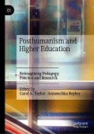 Posthumanism and Higher Education
