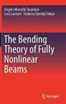 Bending Theory of Fully Nonlinear Beams
