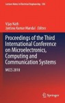 Proceedings of the Third International Conference on Microelectronics, Computing and Communication Systems