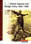 Heinemann Advanced History: British Imperial & Foreign Policy 1846-1980