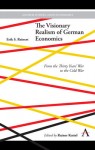 Visionary Realism of German Economics