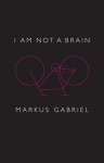 I am Not a Brain