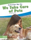We Take Care of Pets