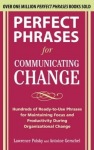 Perfect Phrases for Communicating Change