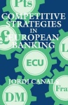 Competitive Strategies in European Banking
