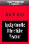 Topology from the Differentiable Viewpoint