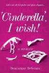 ‘Cinderella’, I wish!