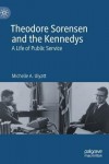 Theodore Sorensen and the Kennedys